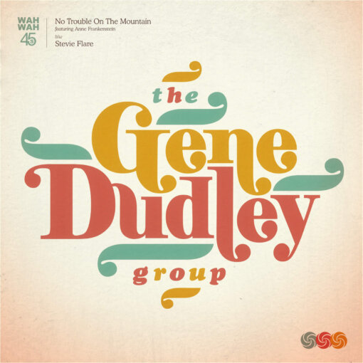 The Gene Dudley Group – No Trouble On The Mountain