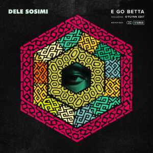 Dele Sosimi - E Go Betta
