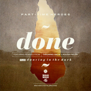 Part-Time Heroes - Done EP