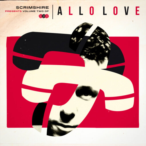 Allo Love, Volume Two – Scrimshire