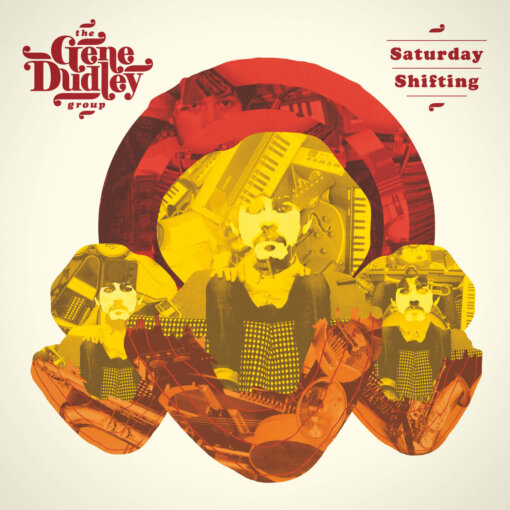 The Gene Dudley Group, Saturday Shifting