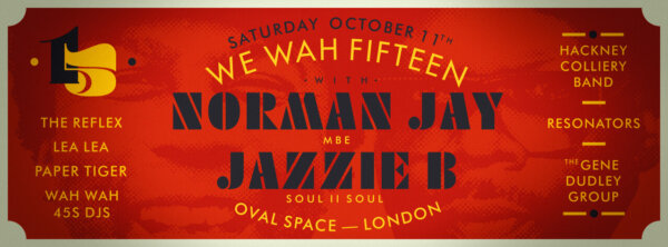 We Wah 15 with Norman Jay and Jazzie B