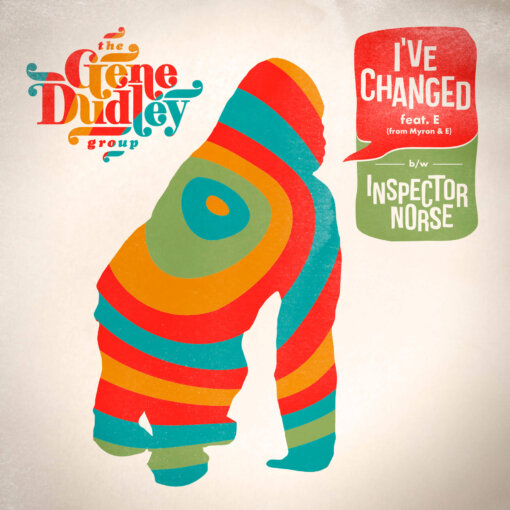 Gene Dudley Group – I’ve Changed/Inspector Norse