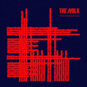 Cover art for Wild Chained Man by The Milk